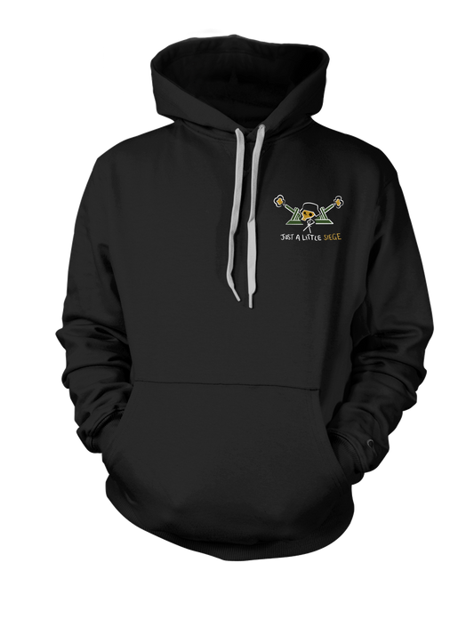 Just A Little Siege - Hoodie