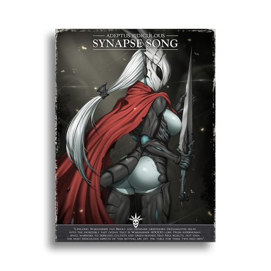 Adeptus Ridiculous | Synapse Song - 2025 Art Print
